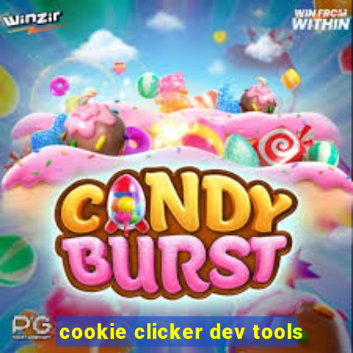 cookie clicker dev tools